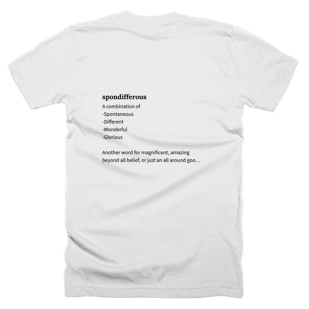 T-shirt with a definition of 'spondifferous' printed on the back