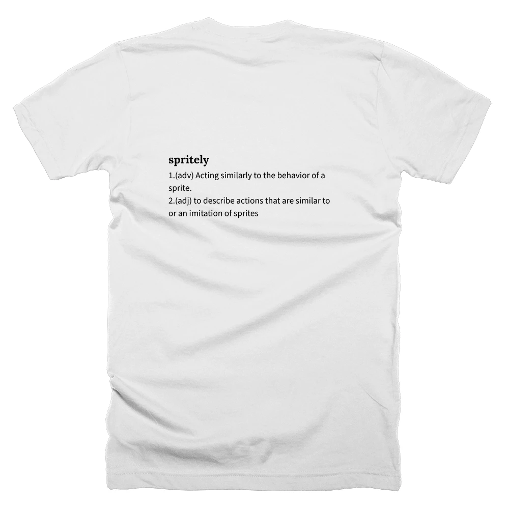 T-shirt with a definition of 'spritely' printed on the back