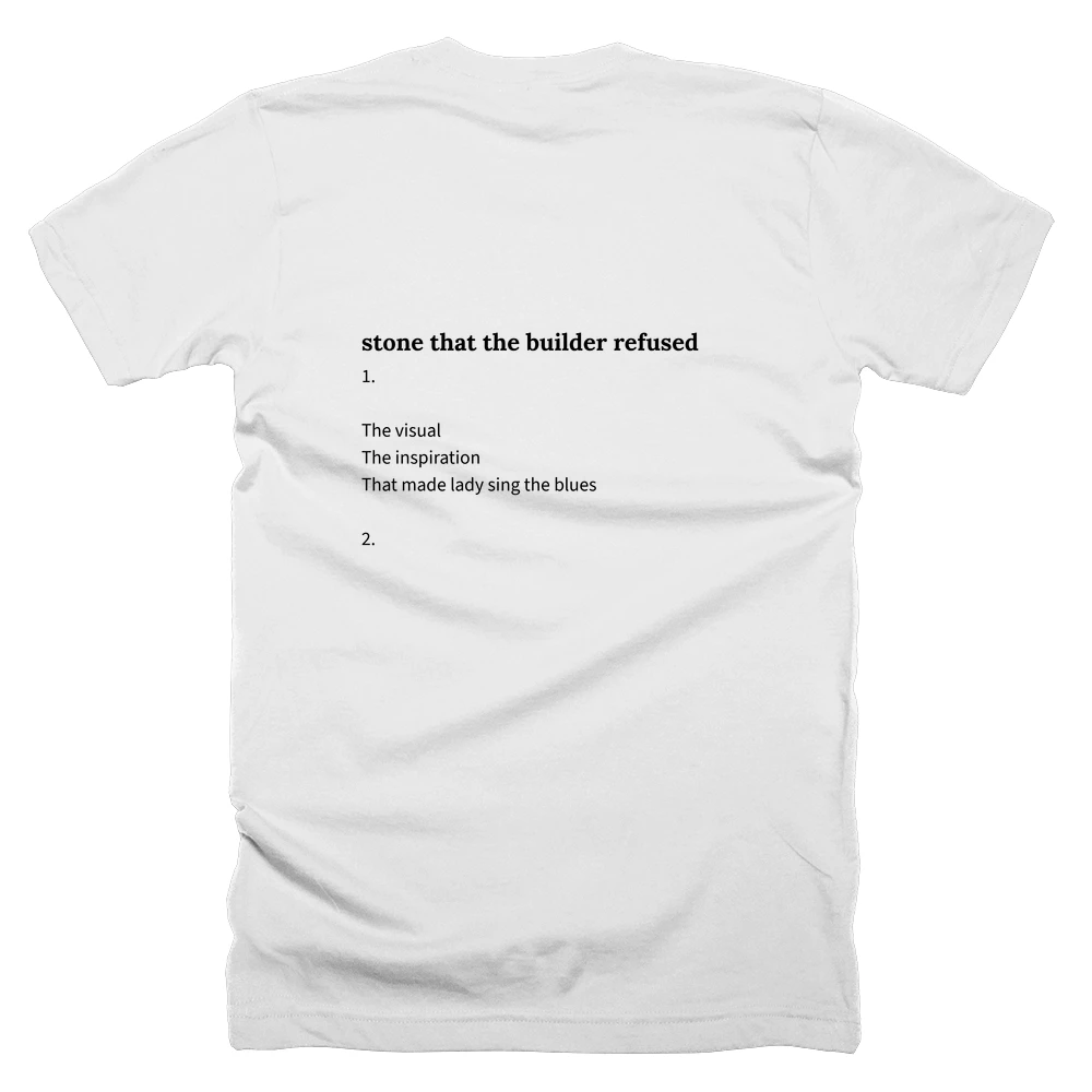 T-shirt with a definition of 'stone that the builder refused' printed on the back