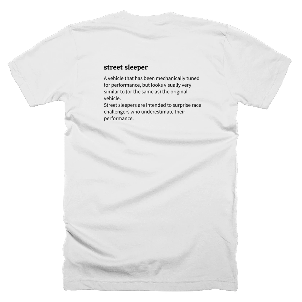 T-shirt with a definition of 'street sleeper' printed on the back