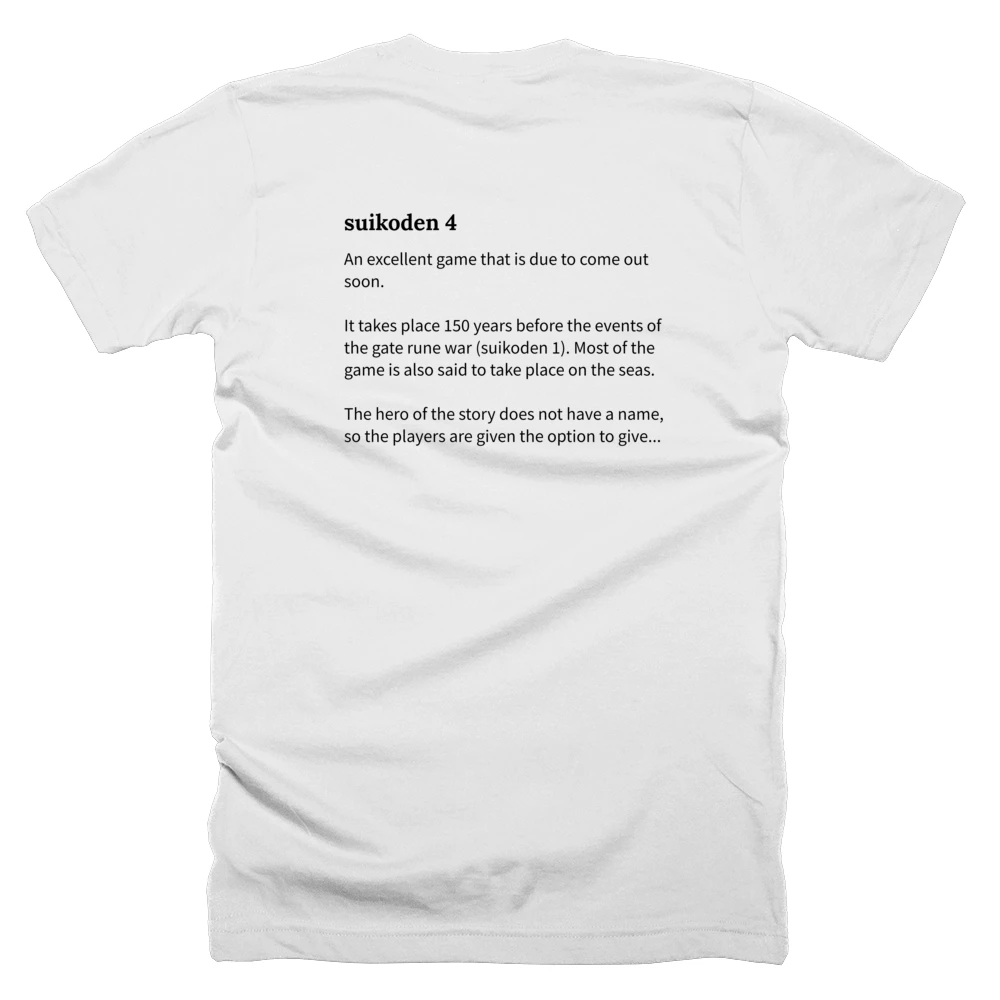 T-shirt with a definition of 'suikoden 4' printed on the back