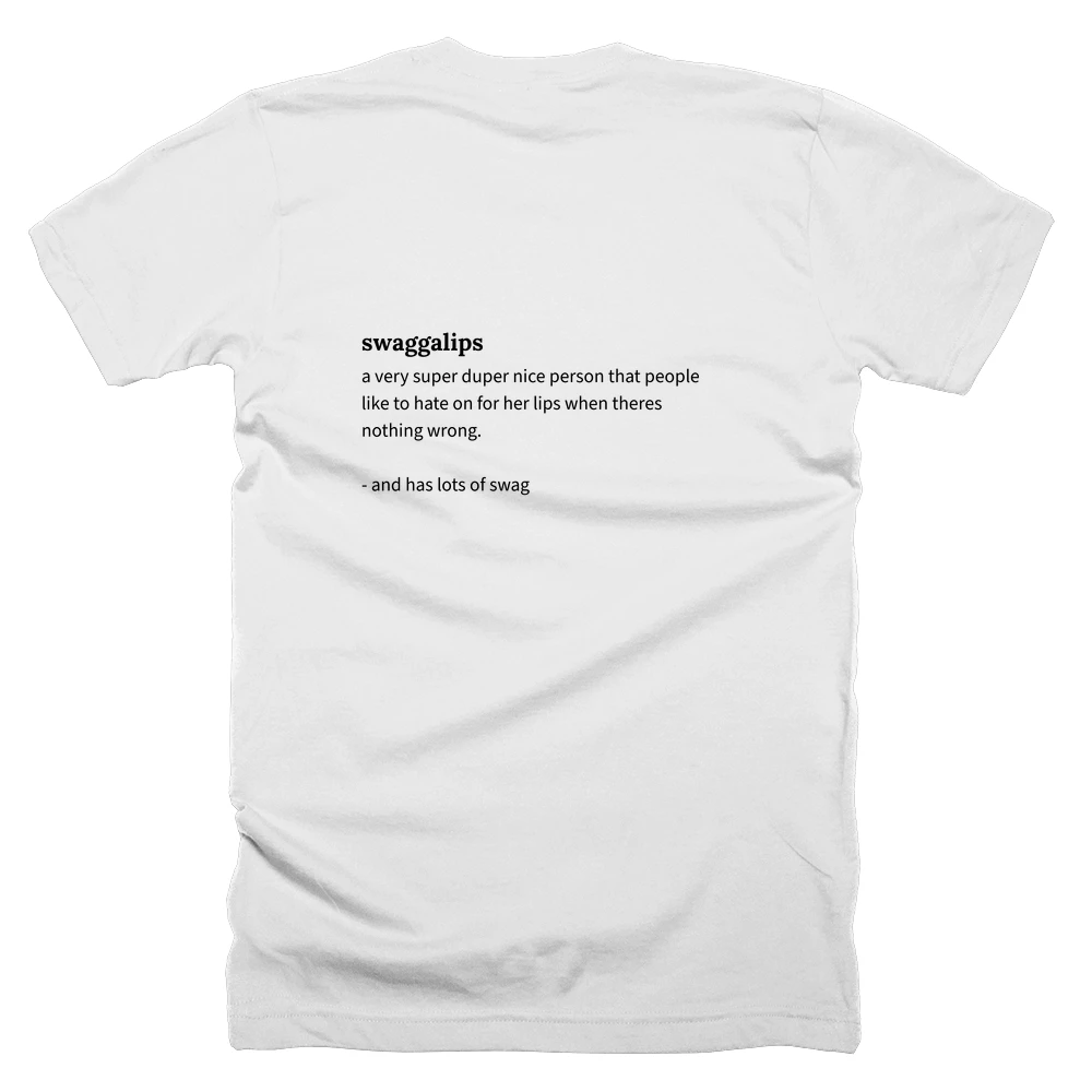T-shirt with a definition of 'swaggalips' printed on the back