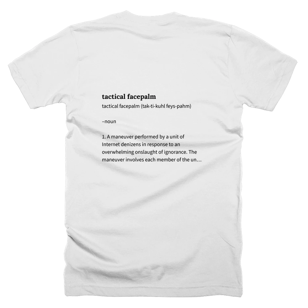 T-shirt with a definition of 'tactical facepalm' printed on the back