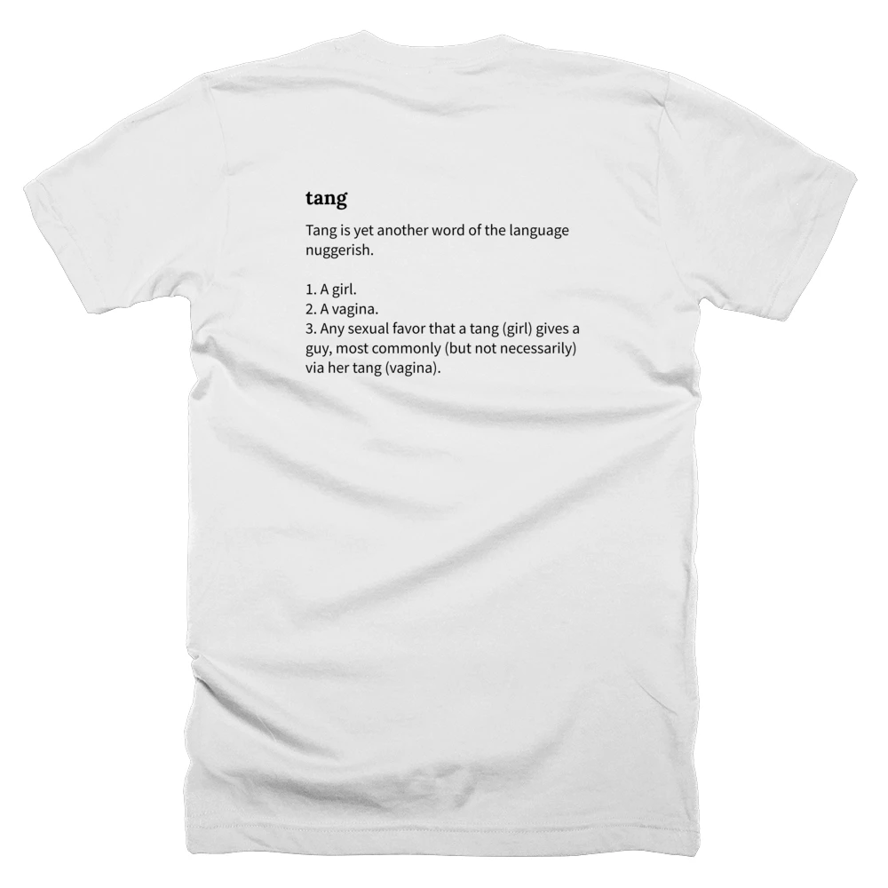 T-shirt with a definition of 'tang' printed on the back