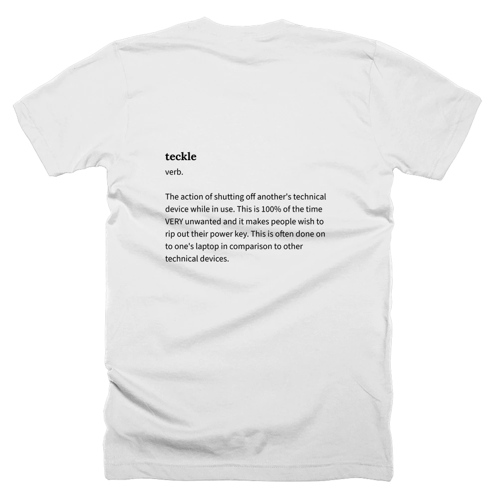 T-shirt with a definition of 'teckle' printed on the back