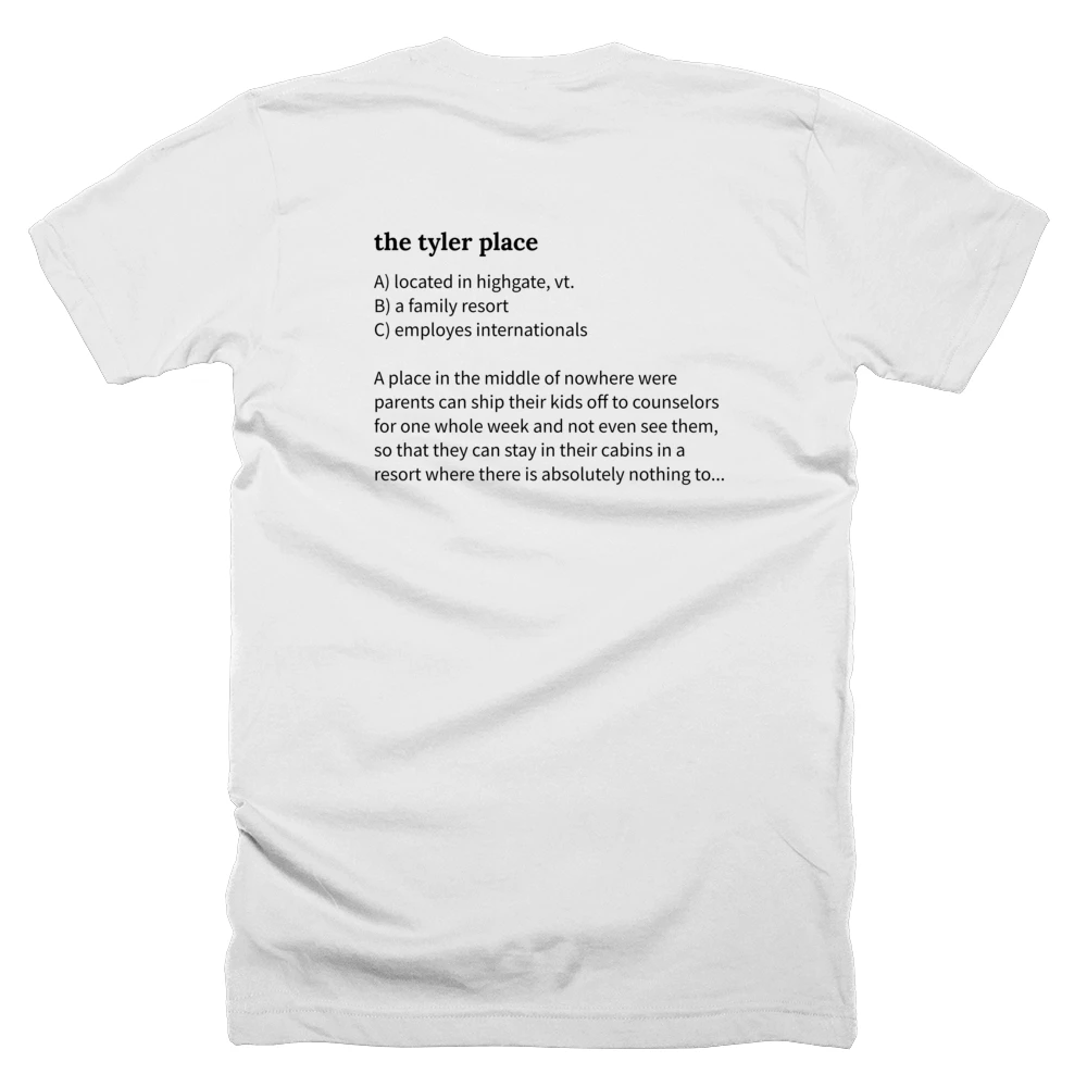 T-shirt with a definition of 'the tyler place' printed on the back