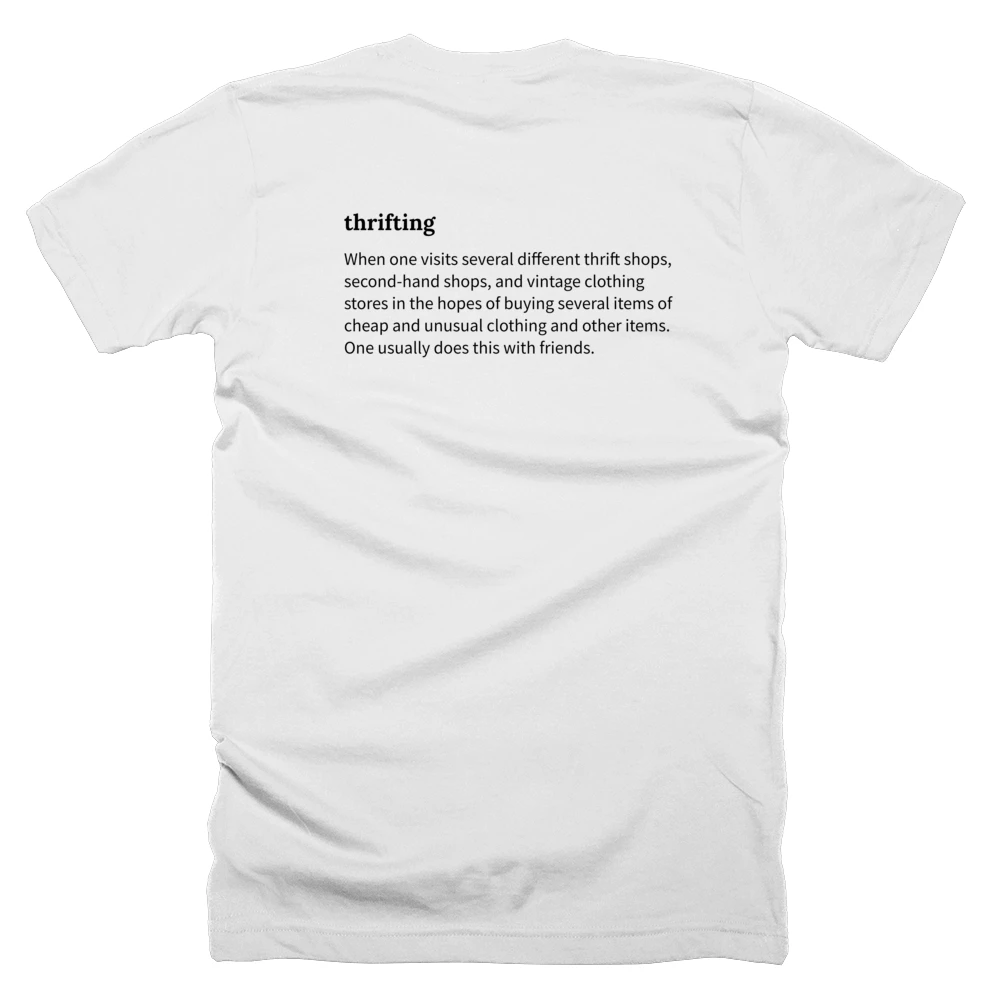T-shirt with a definition of 'thrifting' printed on the back