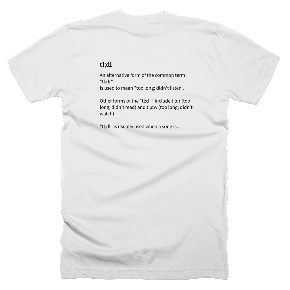 T-shirt with a definition of 'tl;dl' printed on the back
