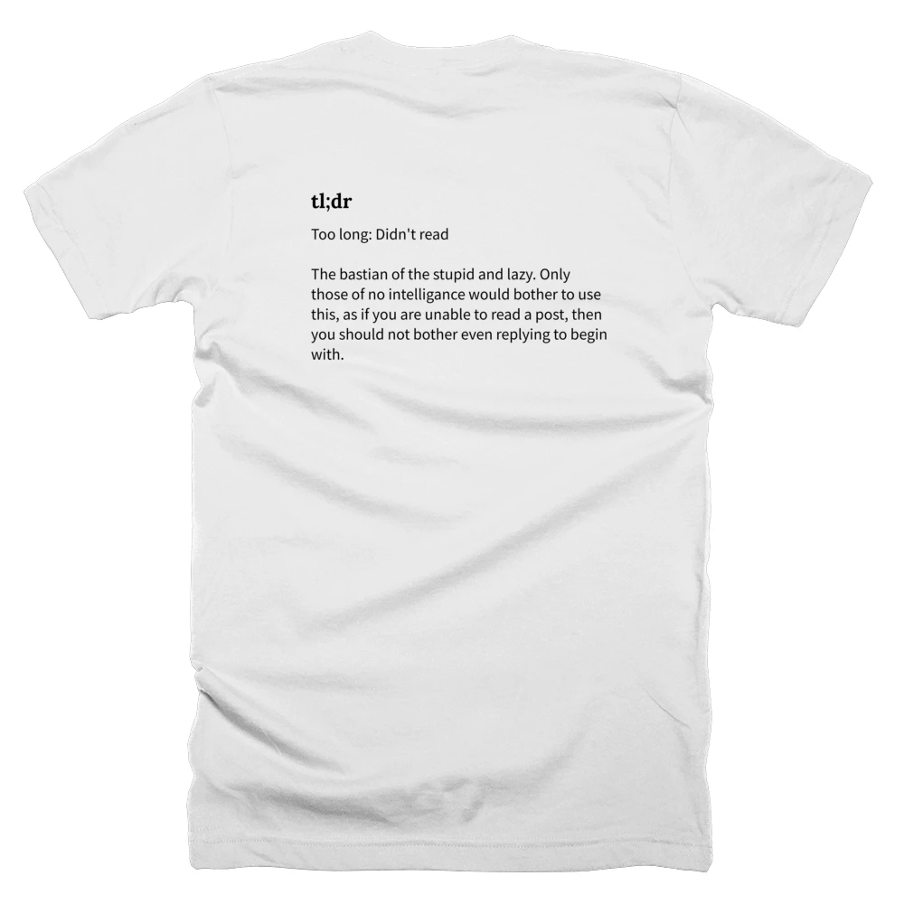 T-shirt with a definition of 'tl;dr' printed on the back