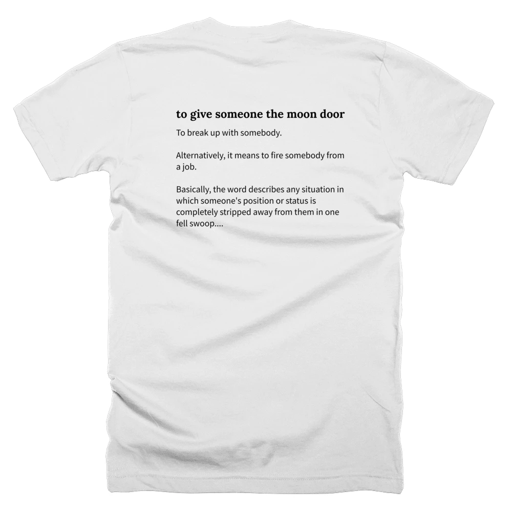 T-shirt with a definition of 'to give someone the moon door' printed on the back