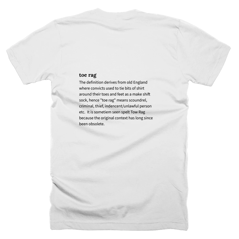T-shirt with a definition of 'toe rag' printed on the back