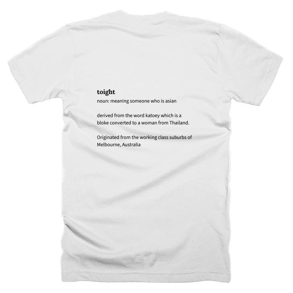 T-shirt with a definition of 'toight' printed on the back