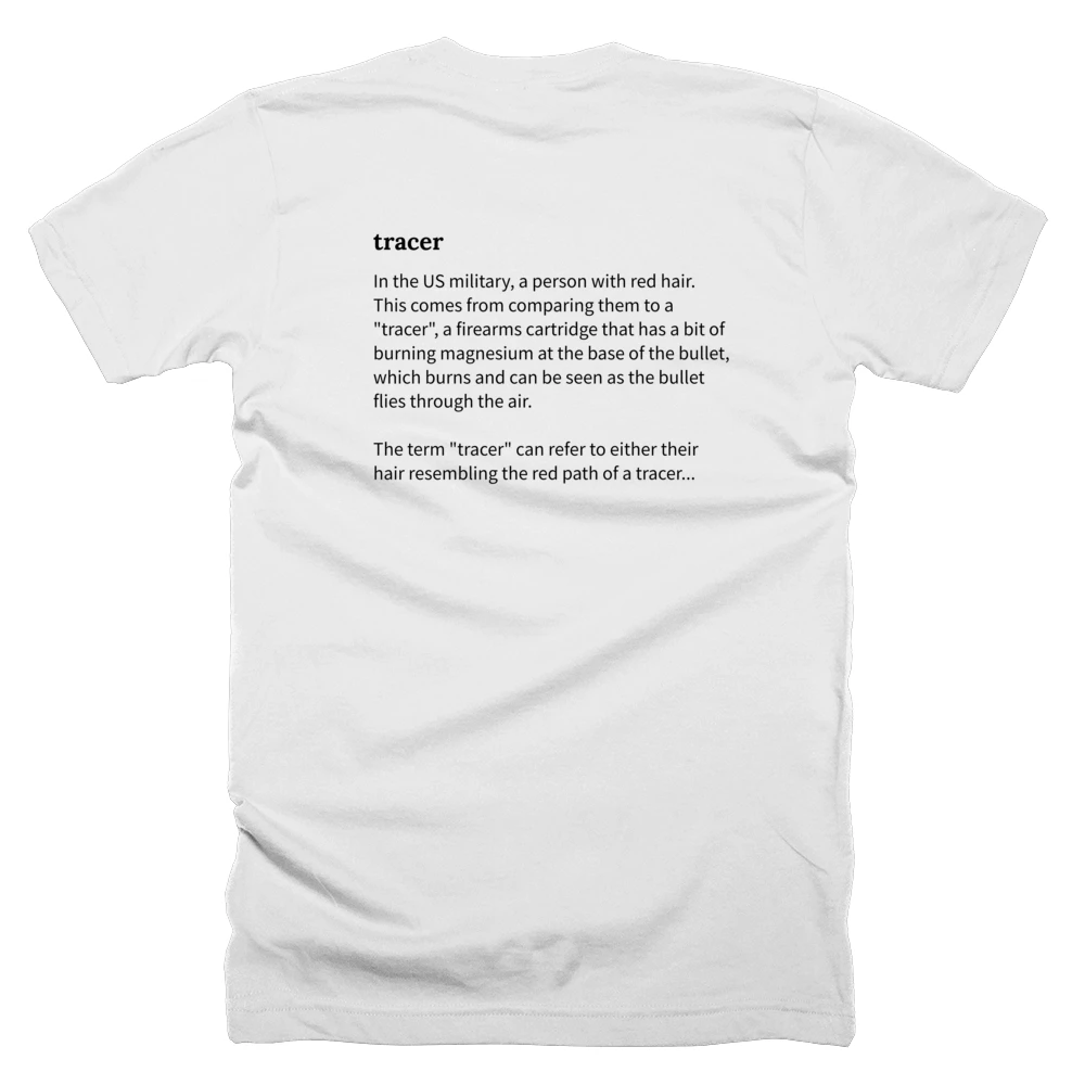 T-shirt with a definition of 'tracer' printed on the back