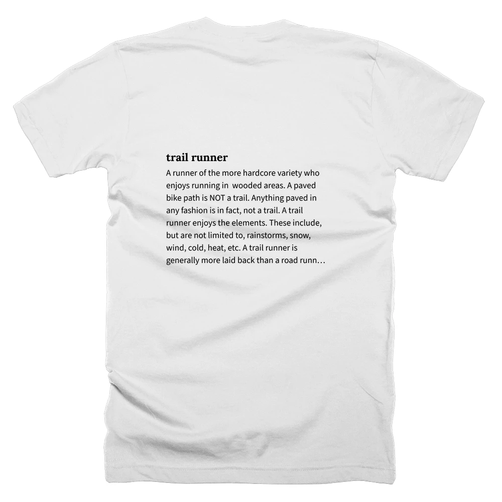 T-shirt with a definition of 'trail runner' printed on the back