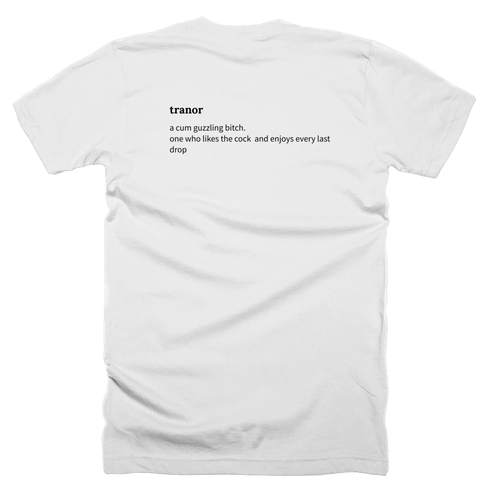 T-shirt with a definition of 'tranor' printed on the back