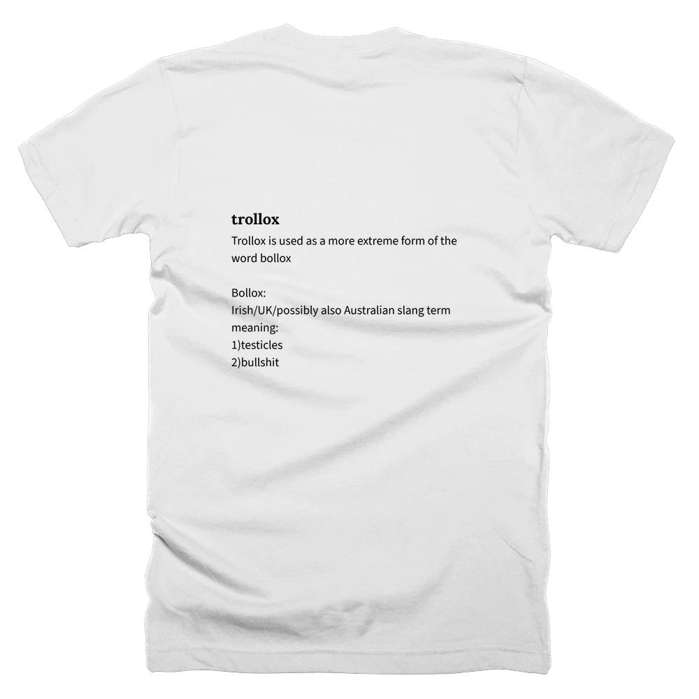 T-shirt with a definition of 'trollox' printed on the back