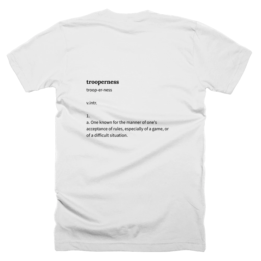 T-shirt with a definition of 'trooperness' printed on the back