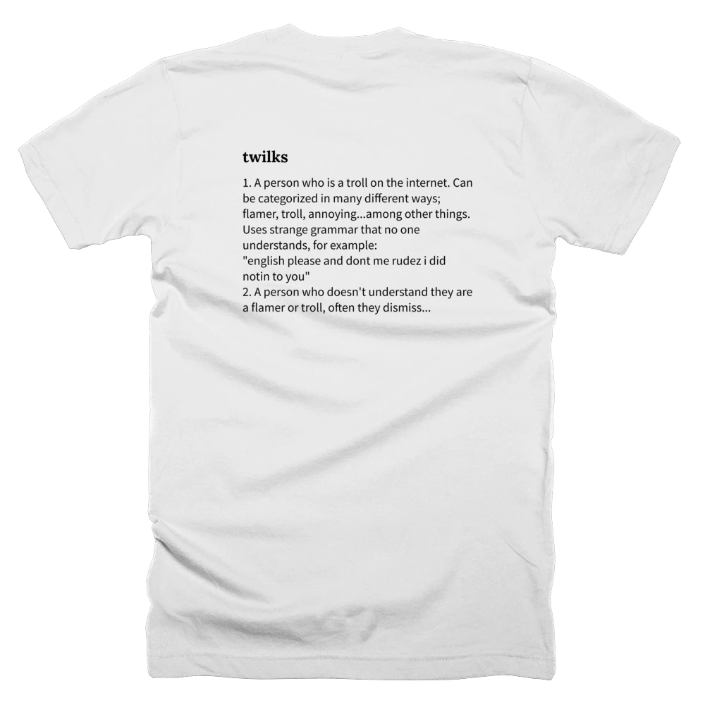 T-shirt with a definition of 'twilks' printed on the back