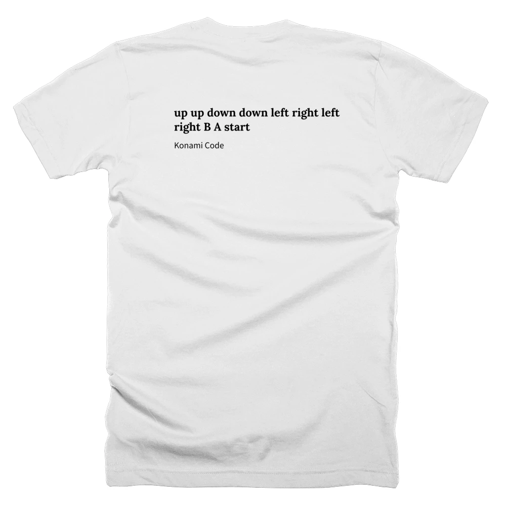 T-shirt with a definition of 'up up down down left right left right B A start' printed on the back