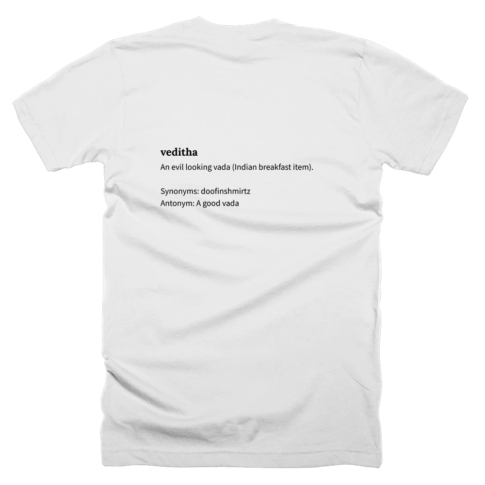 T-shirt with a definition of 'veditha' printed on the back