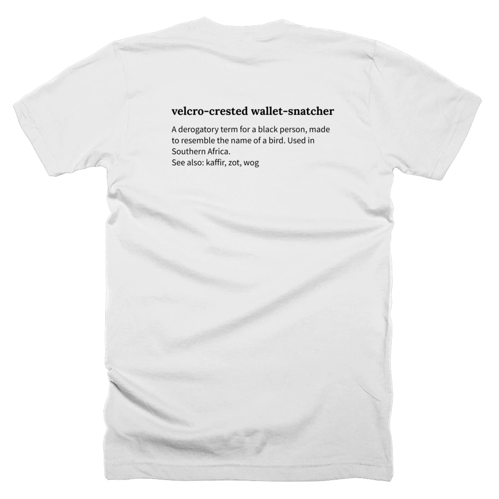 T-shirt with a definition of 'velcro-crested wallet-snatcher' printed on the back