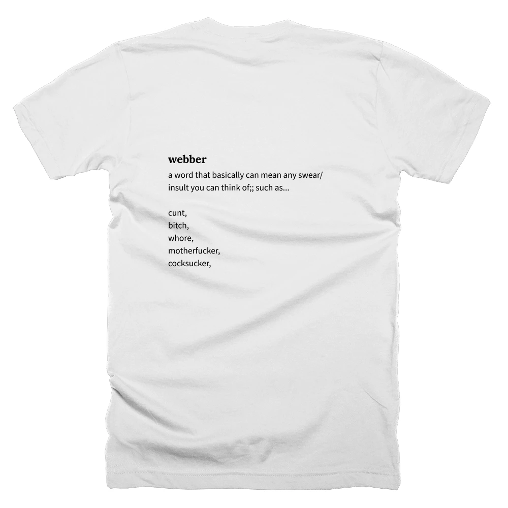 T-shirt with a definition of 'webber' printed on the back