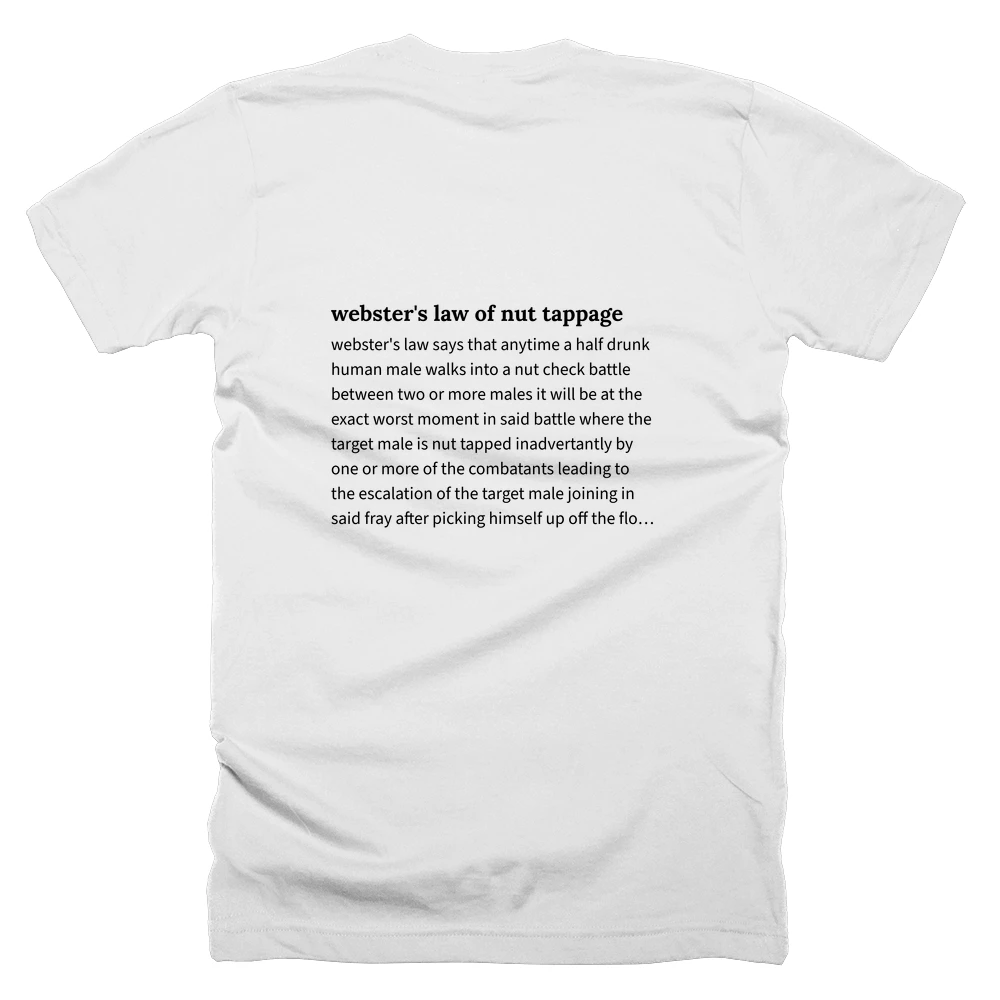 T-shirt with a definition of 'webster's law of nut tappage' printed on the back