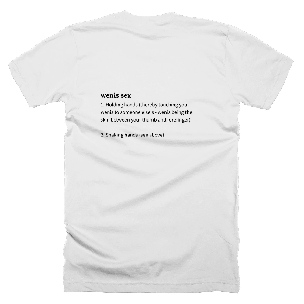 T-shirt with a definition of 'wenis sex' printed on the back