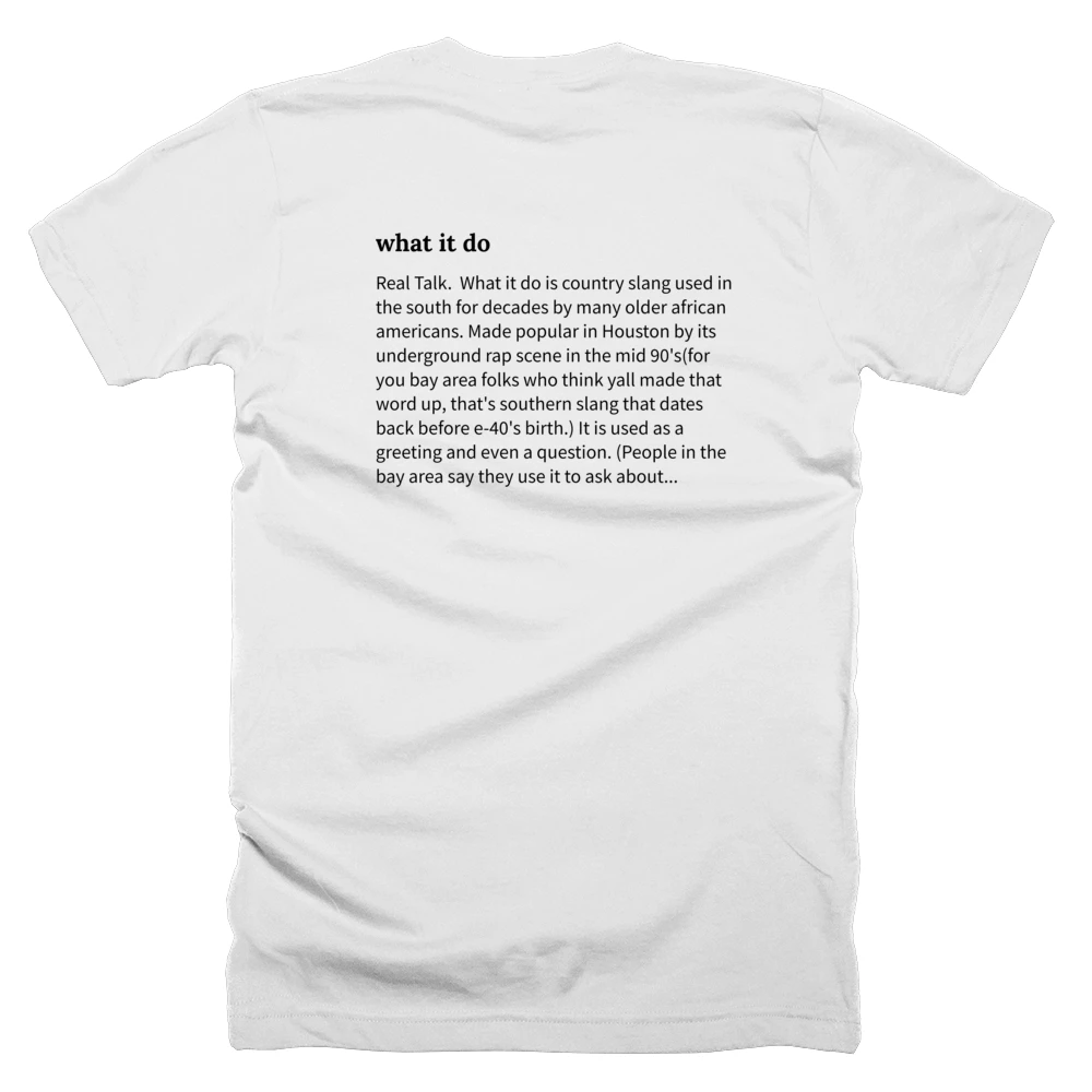 T-shirt with a definition of 'what it do' printed on the back