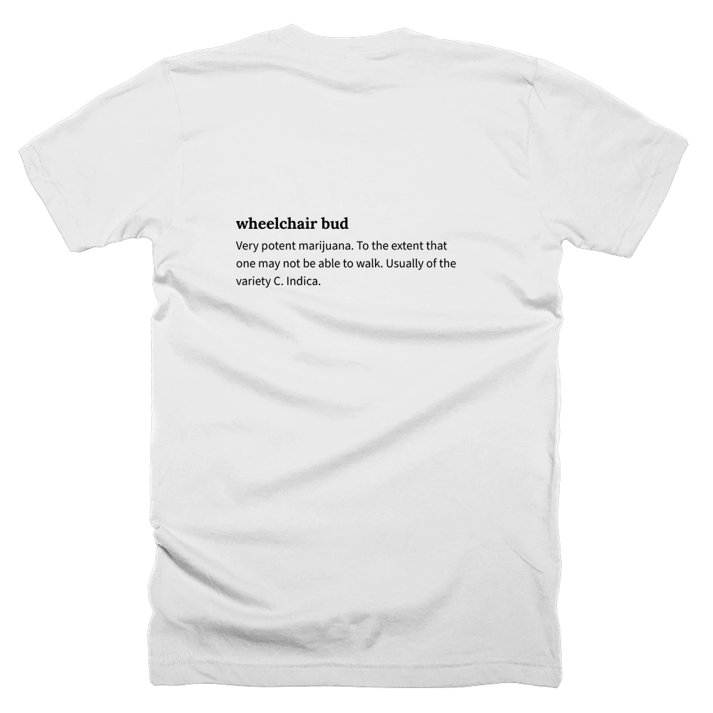 T-shirt with a definition of 'wheelchair bud' printed on the back