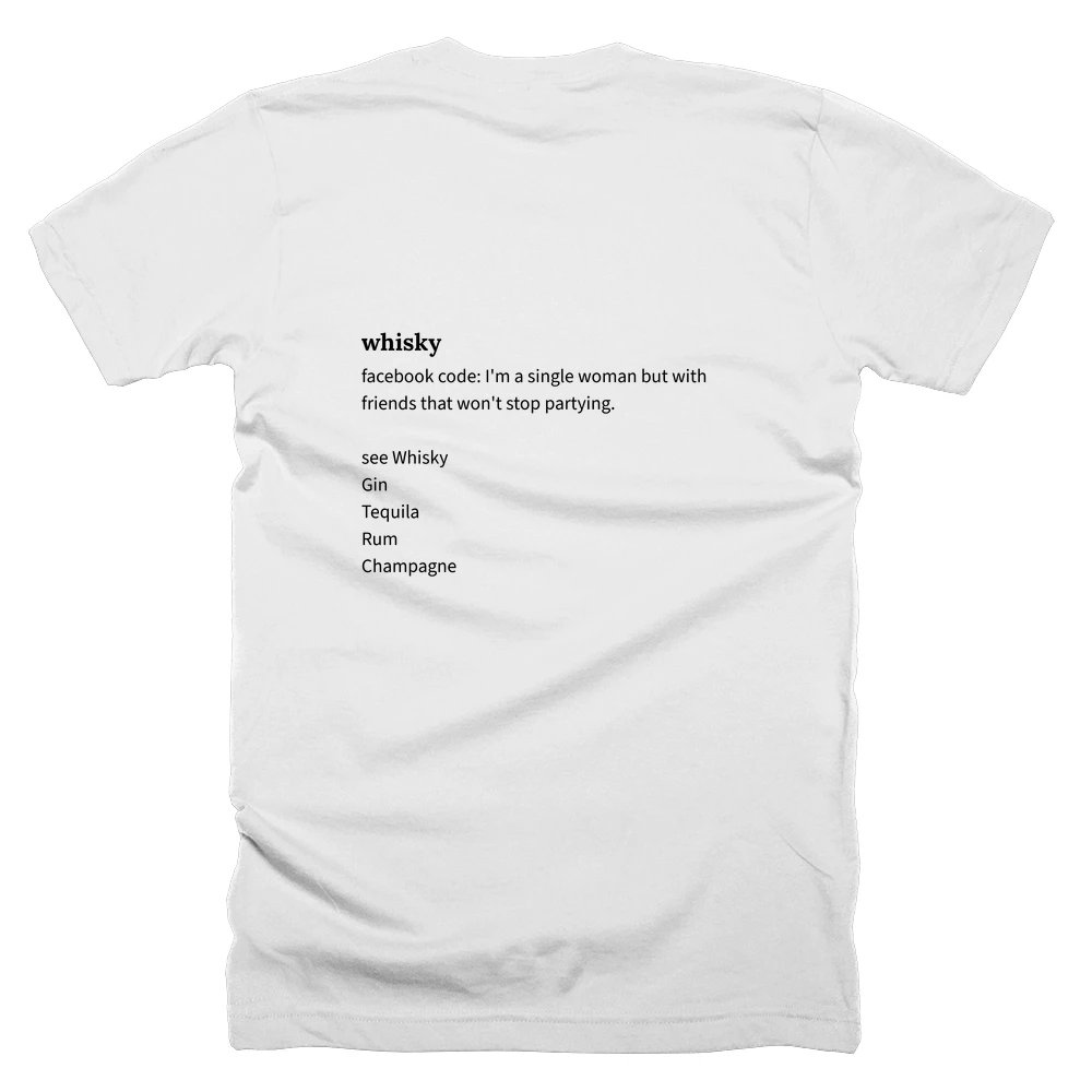 T-shirt with a definition of 'whisky' printed on the back