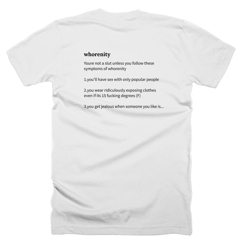 T-shirt with a definition of 'whorenity' printed on the back