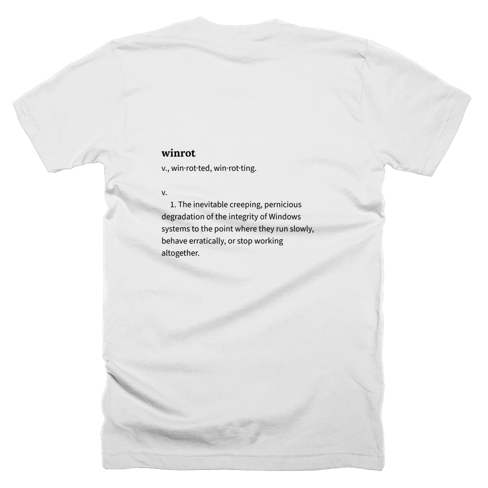 T-shirt with a definition of 'winrot' printed on the back
