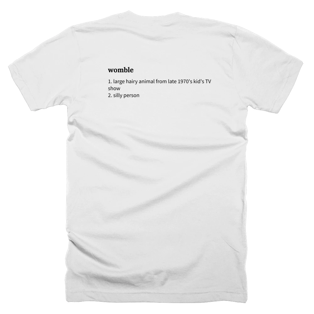 T-shirt with a definition of 'womble' printed on the back