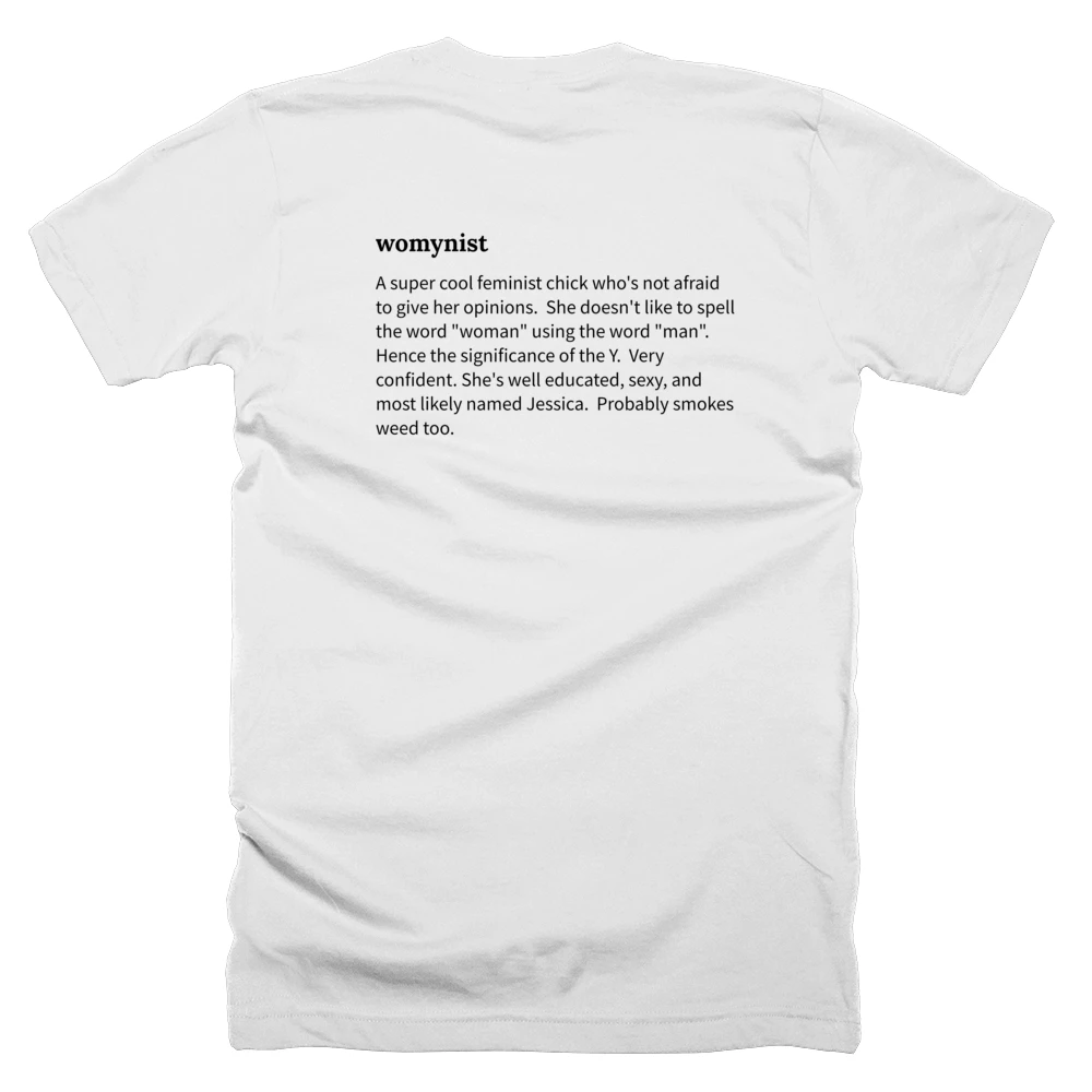 T-shirt with a definition of 'womynist' printed on the back