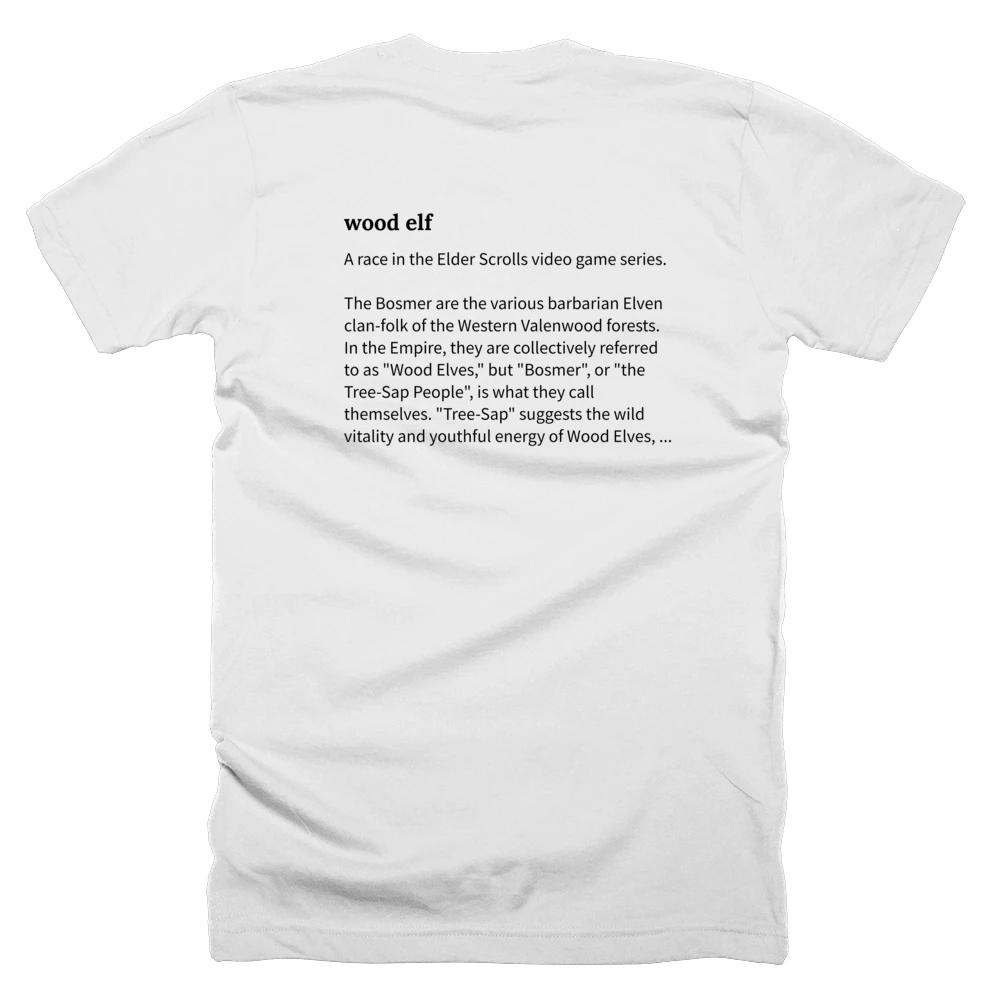 T-shirt with a definition of 'wood elf' printed on the back