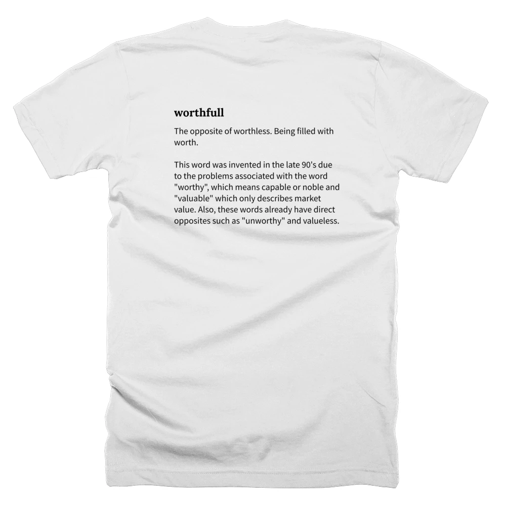 T-shirt with a definition of 'worthfull' printed on the back