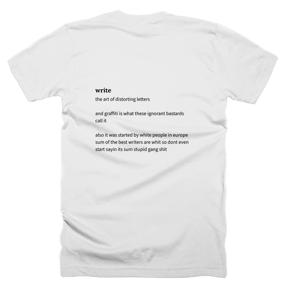 T-shirt with a definition of 'write' printed on the back
