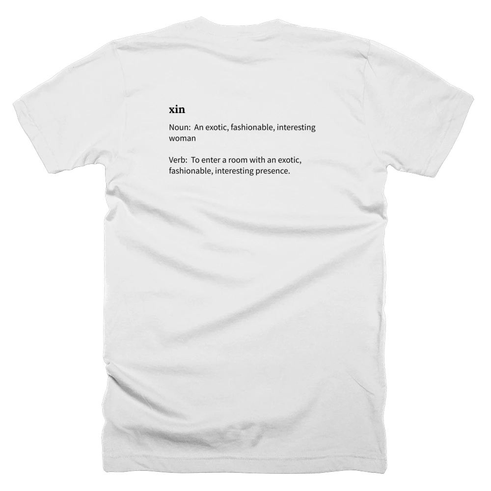 T-shirt with a definition of 'xin' printed on the back