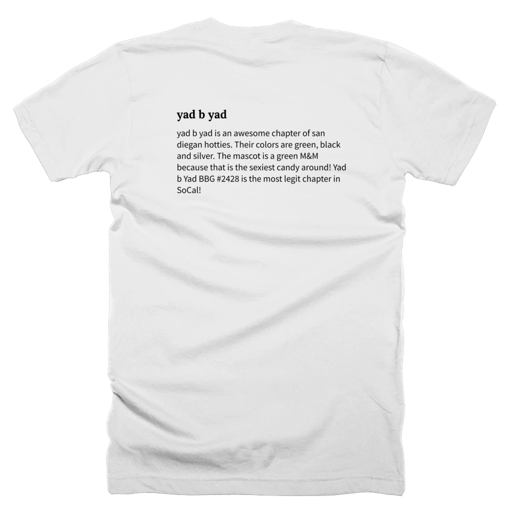 T-shirt with a definition of 'yad b yad' printed on the back