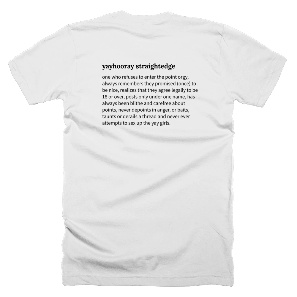 T-shirt with a definition of 'yayhooray straightedge' printed on the back