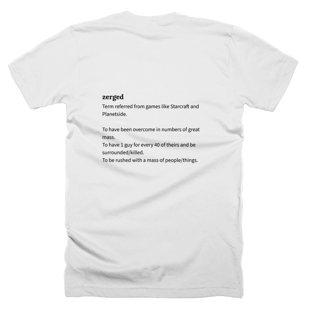 T-shirt with a definition of 'zerged' printed on the back