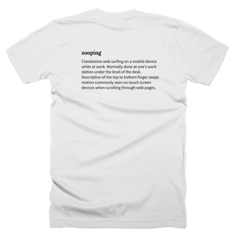 T-shirt with a definition of 'zooping' printed on the back