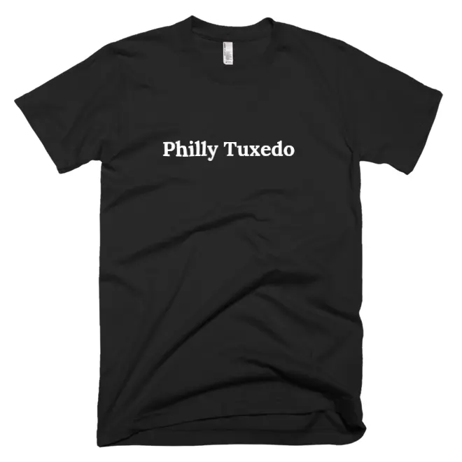 T-shirt with 'Philly Tuxedo' text on the front