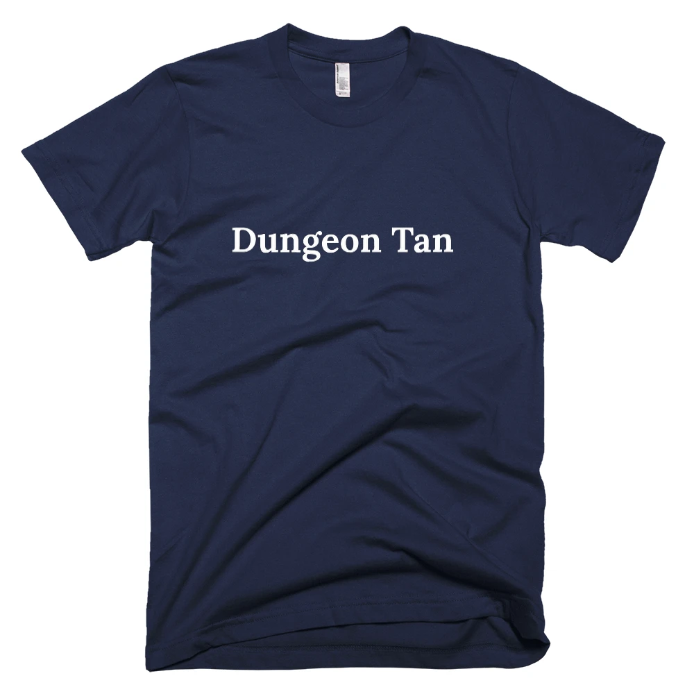 T-shirt with 'Dungeon Tan' text on the front