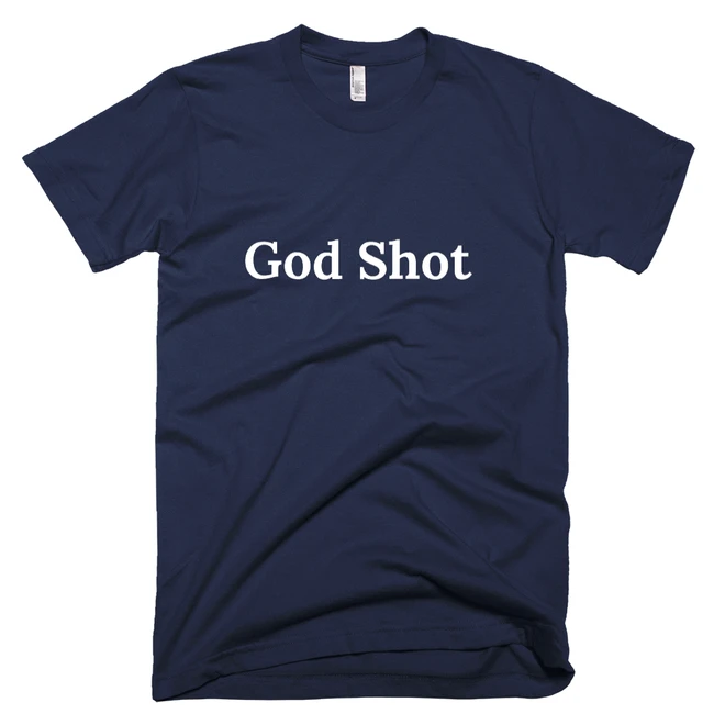 T-shirt with 'God Shot' text on the front