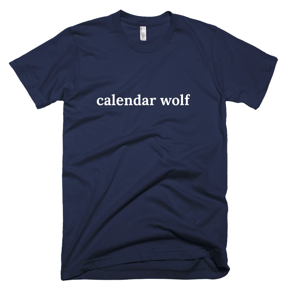 T-shirt with 'calendar wolf' text on the front