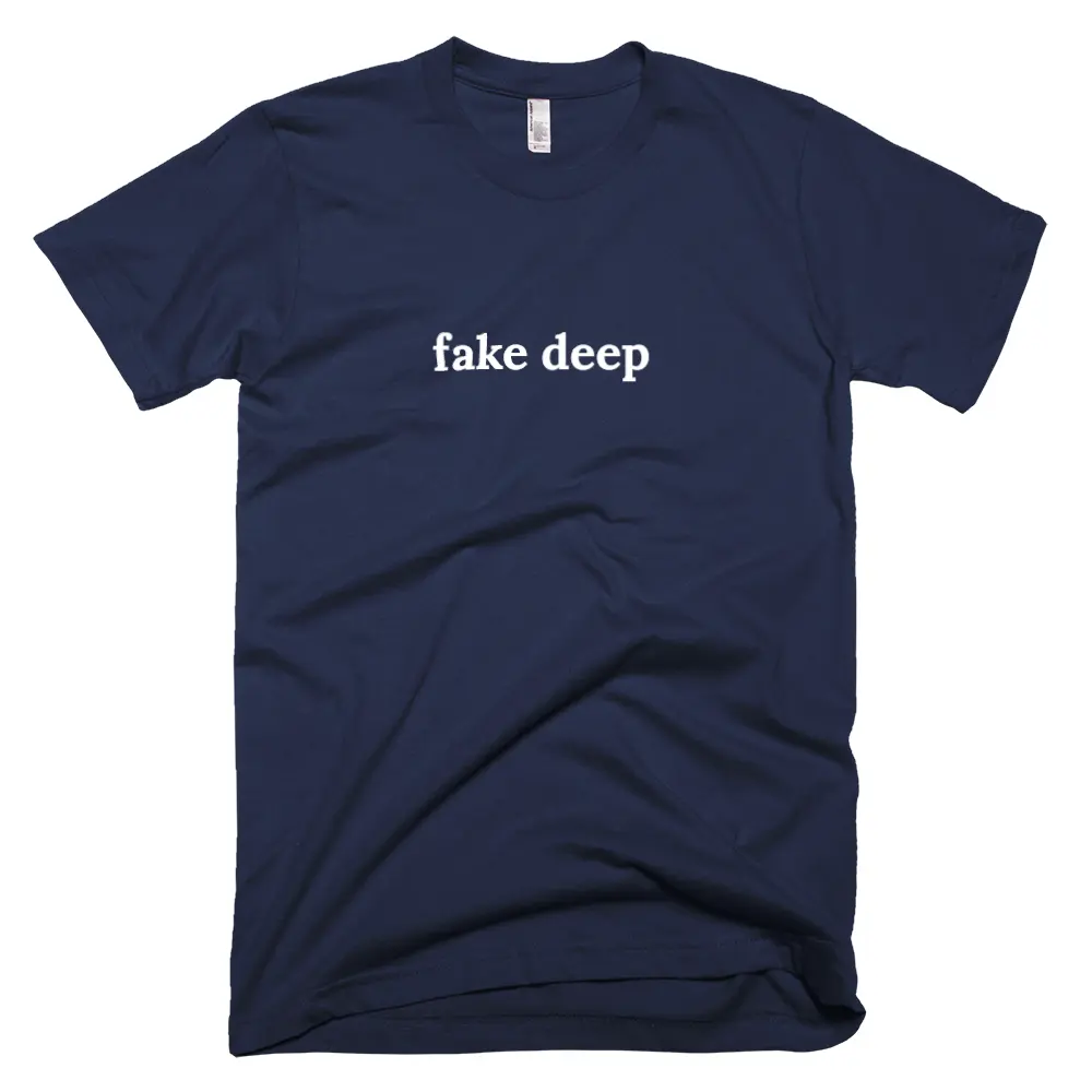 T-shirt with 'fake deep' text on the front