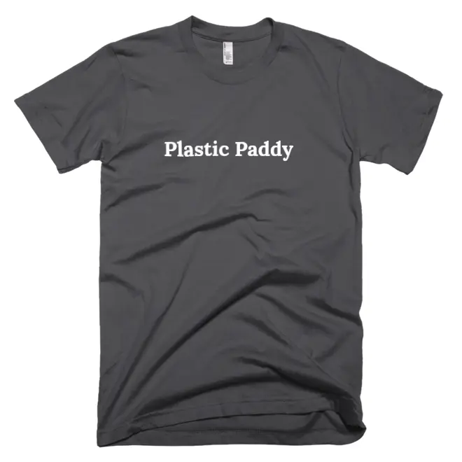 "Plastic Paddy" tshirt