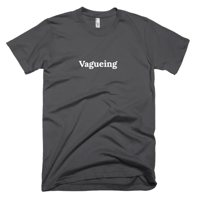 T-shirt with 'Vagueing' text on the front